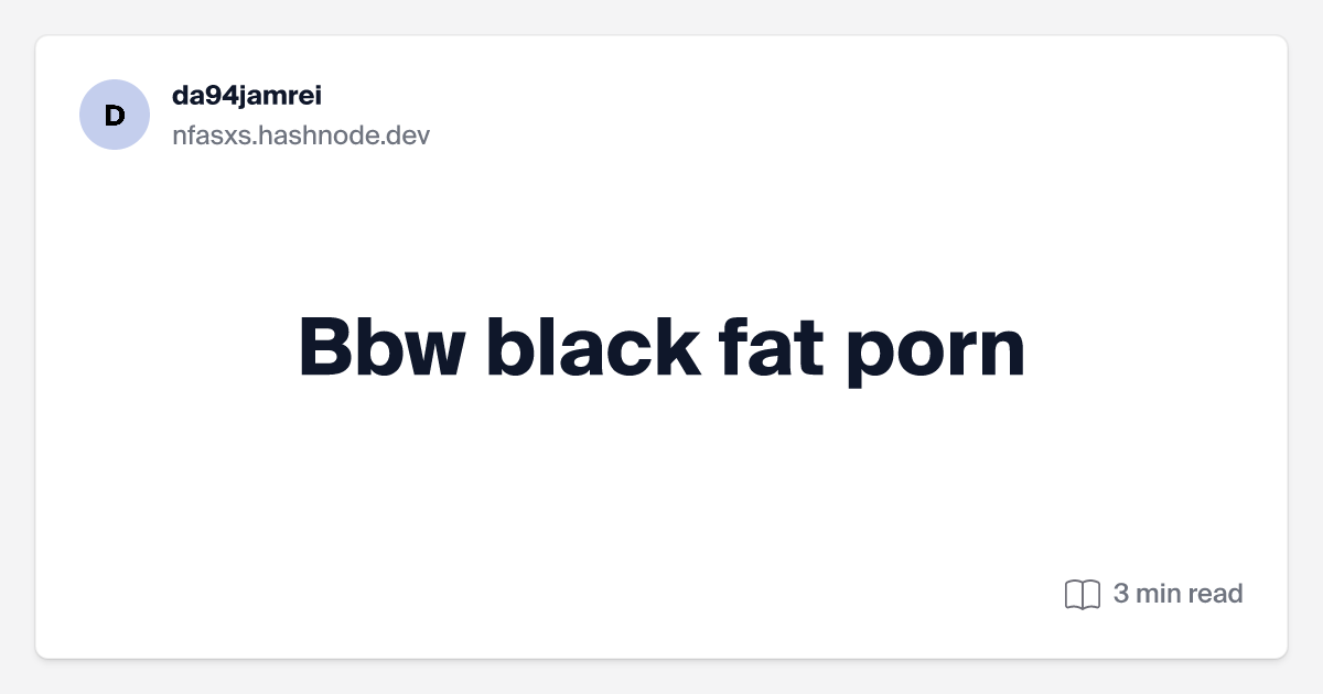 doris whalen recommends bbw fatporn pic